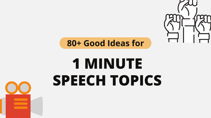 speech topics 1 minute